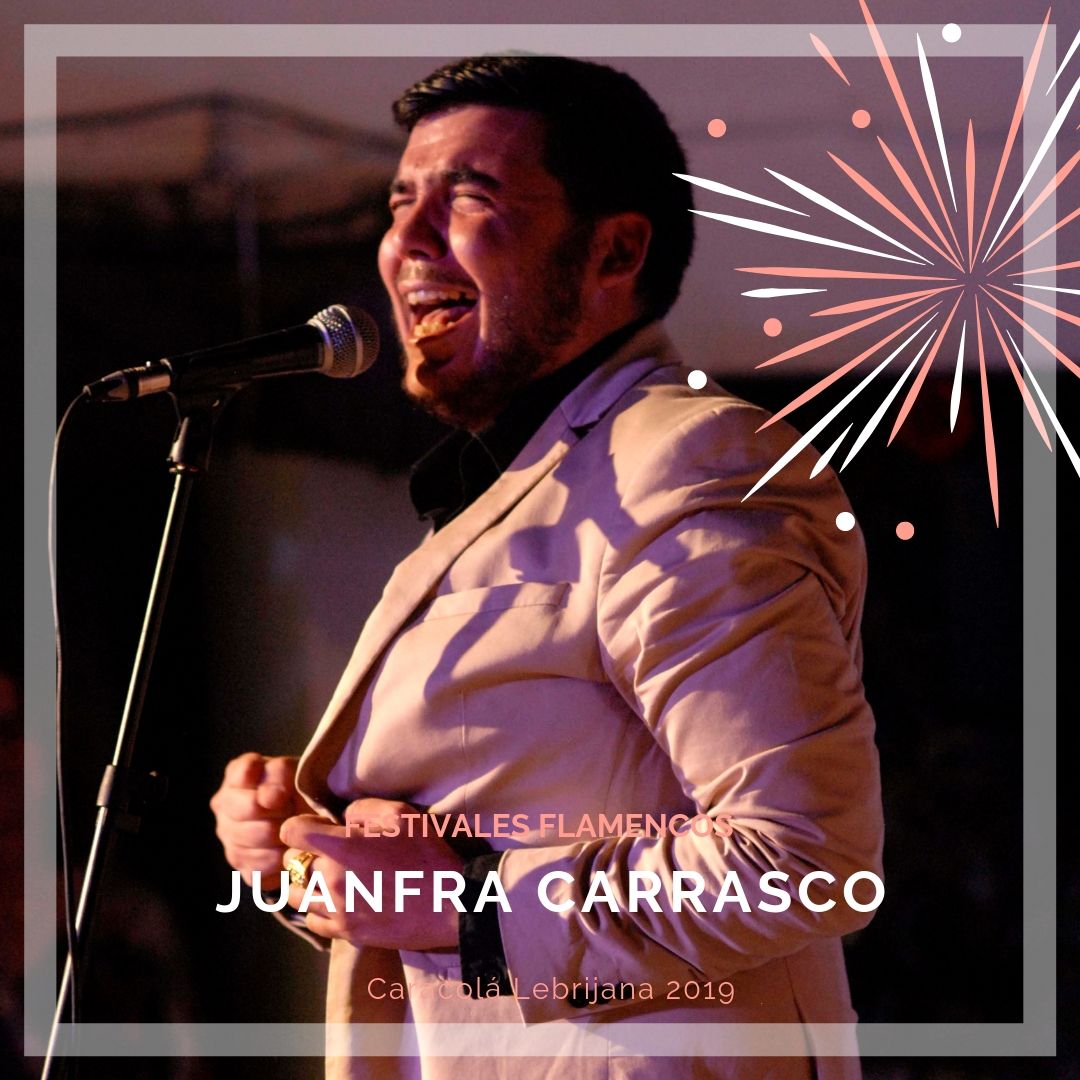 Artistas flamencos 54 Caracolá Lebrijana 2019_JuanFra Carrasco