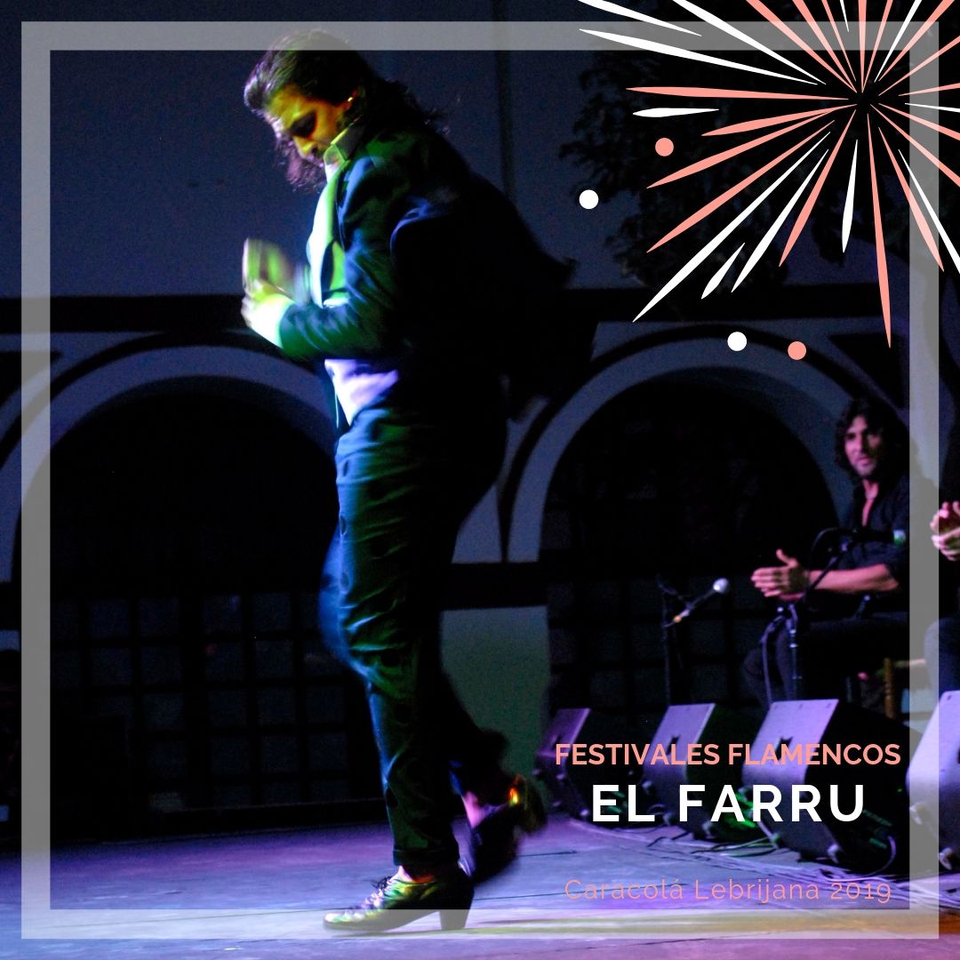 Artistas flamencos 54 Caracolá Lebrijana 2019_El Farru