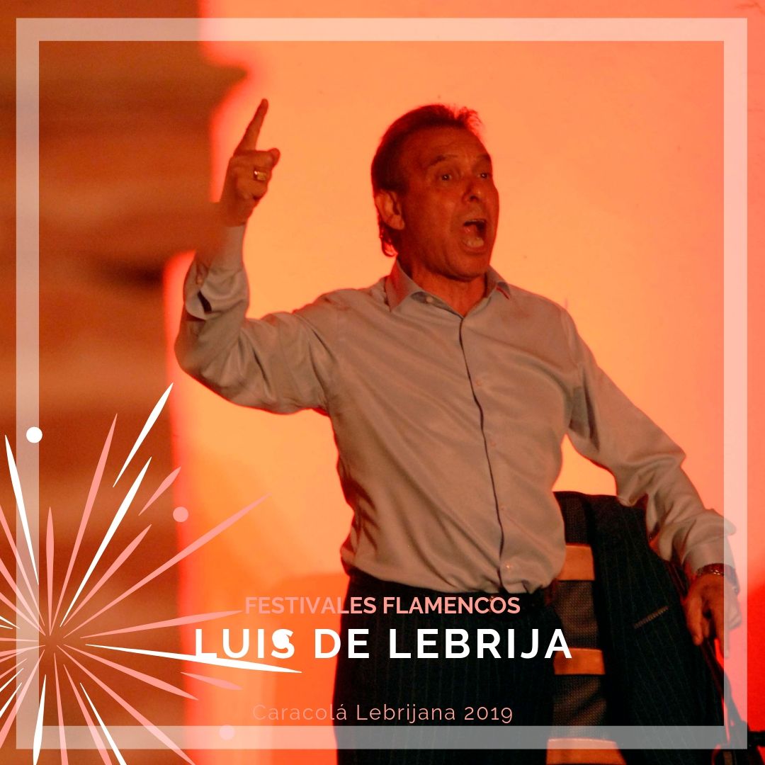 Artistas flamencos 54 Caracolá Lebrijana 2019_Luis de Lebrija